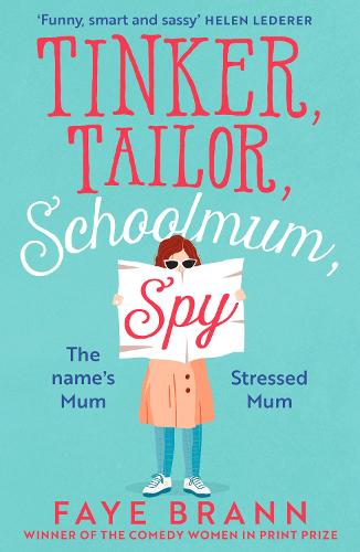 Tinker, Tailor, Schoolmum, Spy